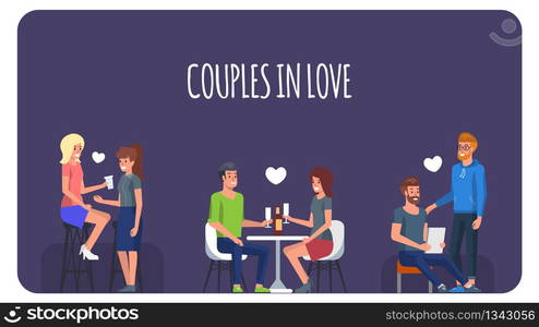 Couples in Love and Happiness. Homosexual and Straight People in Romantic Date. Two Modern Person Together with Relationship Sitting and Drink in Cafeteria or Restaurant. Flat Cartoon.. Couples in Love. People in Romantic Date. Vector