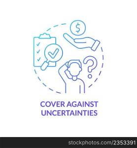 Cover against uncertainties blue gradient concept icon. Everyday protection. Benefits of insurance policy abstract idea thin line illustration. Isolated outline drawing. Myriad Pro-Bold font used. Cover against uncertainties blue gradient concept icon