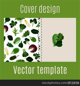 Cover design for print with salad vegetable leaves pattern, vector illustration. Cover design with salad leaves pattern