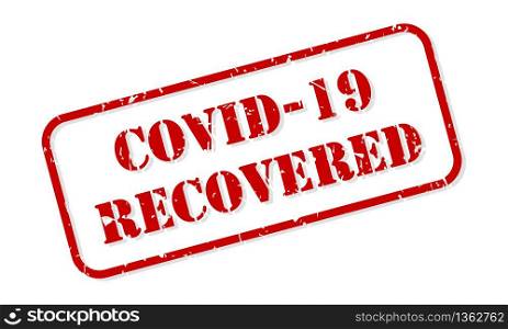 COVID-19 or COVID 19 coronavirus recovered rubber stamp vector