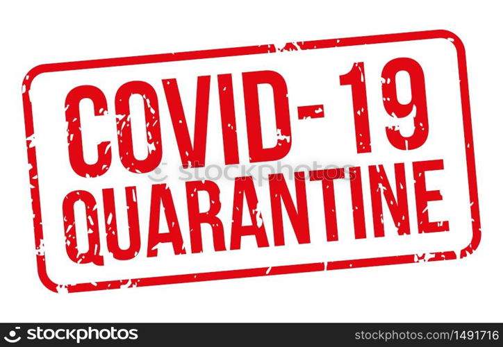 Covid-19 Quarantine red rubber stamp isolated. Vector illustration seal quarantine, infection covid-19, zone epidemic illness, danger area. Covid-19 Quarantine red rubber stamp isolated white