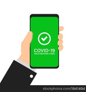 COVID certificate on the phone, hand holds. Digital vaccination passport. Vector illustration concept.