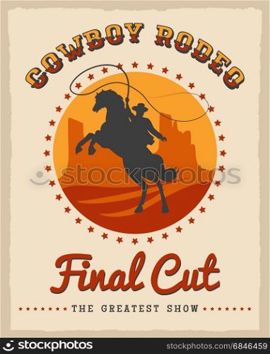 Cowboy rodeo poster. Cowboy rodeo poster vector illustration. American country style texas western vintage placard design template