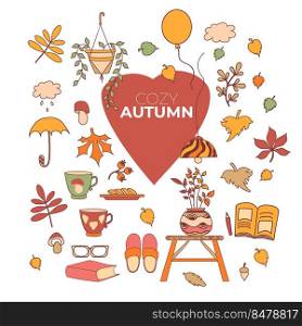 Cozy autumn. Set  vector autumn drawings. Home comfort - leaves, berries and mushrooms, cups and cookies, chandelier and table with a vase and home pot, book and glasses
