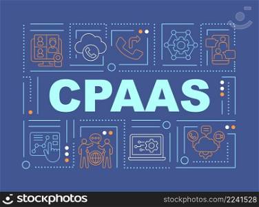 CPAAS word concepts blue banner. Communications platform service. Infographics with icons on color background. Isolated typography. Vector illustration with text. Arial-Black font used. CPAAS word concepts blue banner