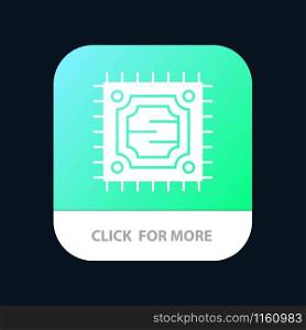 Cpu, Microchip, Processor Mobile App Button. Android and IOS Glyph Version