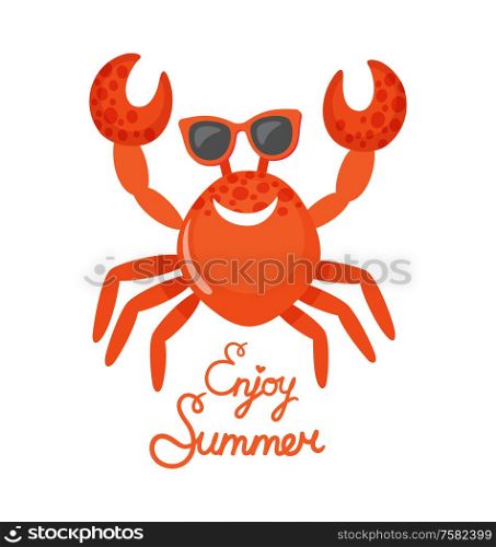 Crab in glasses, enjoy summer, oceanic underwater animal vector. Beach creature with claws and shell, accessory isolated wild species, seasonal recreation. Enjoy Summer, Crab in Glasses, Oceanic Animal