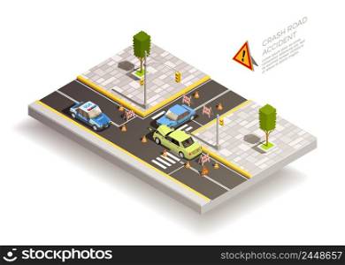 Crash road accident isometric composition with two broken cars after collision with traffic cones and signs vector illustration. Car Accident Street Composition