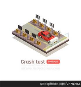 Crash test car safety isometric composition with image of car crashing into barrier camera and lighting vector illustration
