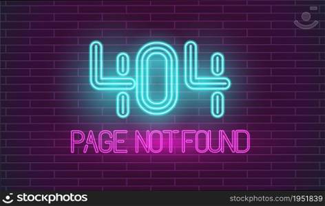 Crashed website retro neon. Page not found neon letters on brick wall. 404 error page retro.. Crashed website retro neon. Page not found neon letters on brick wall. 404 error page in retro style.