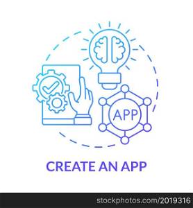 Create app blue gradient concept icon. Making money online method abstract idea thin line illustration. Become software developer. Mobile app development. Vector isolated outline color drawing. Create app blue gradient concept icon