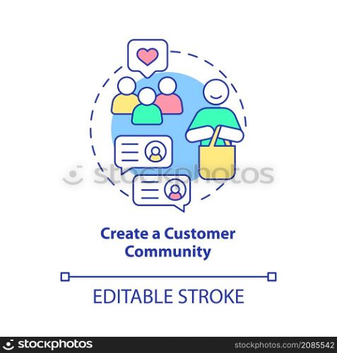 Create customer community concept icon. Client service tips abstract idea thin line illustration. Isolated outline drawing. Editable stroke. Roboto-Medium, Myriad Pro-Bold fonts used. Create customer community concept icon