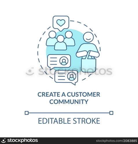 Create customer community turquoise concept icon. Client service tips abstract idea thin line illustration. Isolated outline drawing. Editable stroke. Roboto-Medium, Myriad Pro-Bold fonts used. Create customer community turquoise concept icon