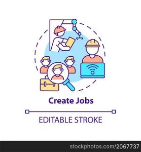 Create jobs concept icon. Workplace creation. Automation advantages abstract idea thin line illustration. Isolated outline drawing. Editable stroke. Roboto-Medium, Myriad Pro-Bold fonts used. Create jobs concept icon