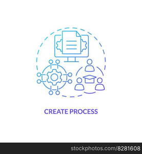 Create process blue gradient concept icon. Work instructions. SMED analysis. Standardized workflow abstract idea thin line illustration. Isolated outline drawing. Myriad Pro-Bold fonts used. Create process blue gradient concept icon