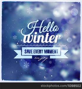 Creative graphic message for winter design.Vector blurred background