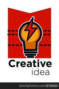Creative idea electric bulb illuminating light. Bright lightbulb with bolt and headline symbolizing solving of problems in innovative new way. Brainstorming and answers poster vector illustration. Creative idea electric bulb illuminating light vector illustration