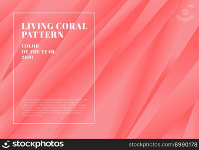 Creative template abstract pink stripe background and texture. Trendy living coral color 2019. You can use for cover flyers, banner web, business, brochure, website