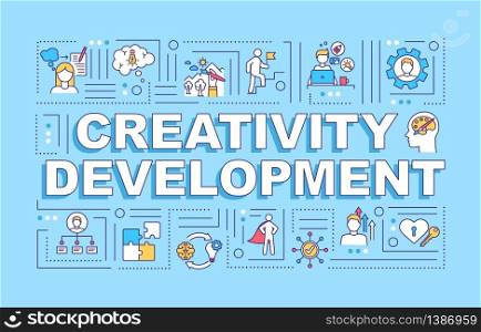 Creativity development word concepts banner. Innovative thinking. Infographics with linear icons on turquoise background. Isolated typography. Vector outline RGB color illustration. Creativity development word concepts banner