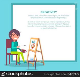 Creativity Poster with Girl Drawing Vase Vector. Creativity poster with boy drawing picture of vase using paint brushes on wooden easel vector illustrationin square frame