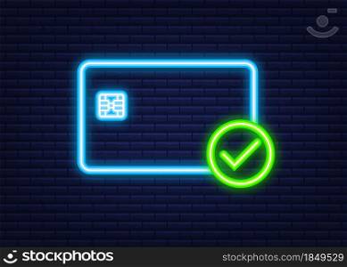 Credit cards with approved. Finance security transfer check. Transaction symbol. Neon icon. Vector illustration. Credit cards with approved. Finance security transfer check. Transaction symbol. Neon icon. Vector illustration.