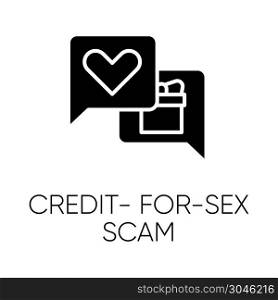Credit-for-sex scam glyph icon. Sexual favours. Dating, hookup fraud. Internet, web love scam. Cyber extortion. Fraudulent scheme. Silhouette symbol. Negative space. Vector isolated illustration