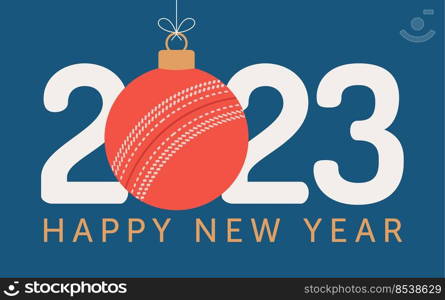 Cricket 2023 Happy New Year. Sports greeting card with cricket ball on the flat background. Vector illustration.