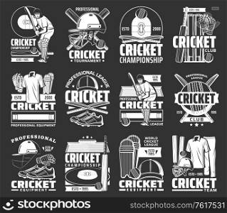 Cricket sport vector icons with balls, bats and game players on stadium field. Cricket championship match equipment, uniform helmet, gloves and leg pads, wicket, shoes, cap and jersey monochrome signs. Cricket sport icons with balls, bats and players