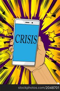 Crisis text on Smartphone screen. Cartoon vector illustrated mobile phone.