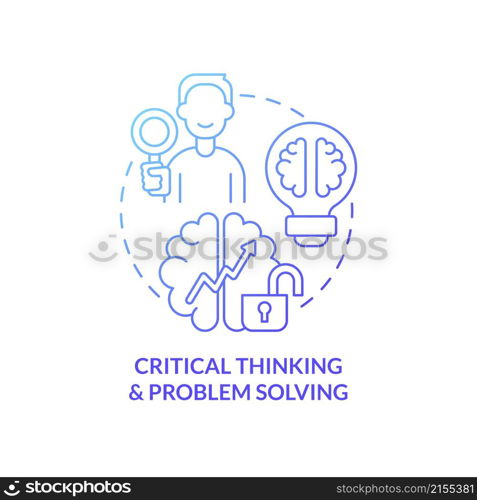 Critical thinking and problem solving blue gradient concept icon. Management abstract idea thin line illustration. Isolated outline drawing. Roboto-Medium, Myriad Pro-Bold fonts used. Critical thinking and problem solving blue gradient concept icon