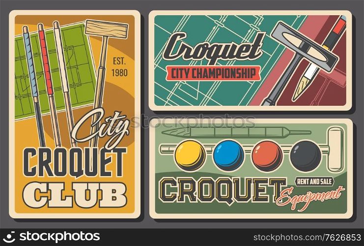 Croquet sport items balls, sticks and field, vector retro posters. Croquet club tournament and championship game, bats, balls and wicket hoops with pegs on playing field court. Croquet sport items balls, sticks and field