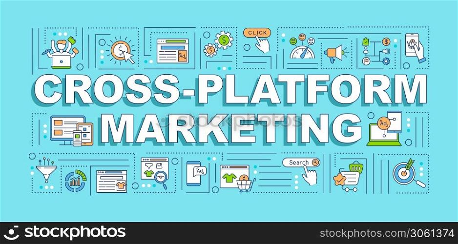 Cross-platform marketing word concepts banner. Advertising strategy. Infographics with linear icons on turquoise background. Isolated typography. Vector outline RGB color illustration. Cross-platform marketing word concepts banner