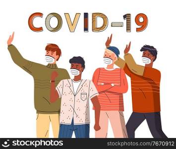 Crowd of multinational guys in face protective medical masks protesting against world epidemic. Group of characters call to stop spreading virus. Concept of covid19. Stop gesture, cartoon characters. Group of mix race guys in medical masks show stop gesture to spreading virus, concept of covid-19