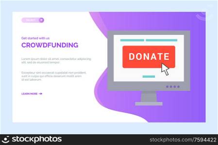 Crowdfunding charity project with computer screen and open page with donate button. Vector nonprofit organization with fundraising investments. Website or webpage template, landing page flat style. Crowdfunding Charity Project with Computer Screen