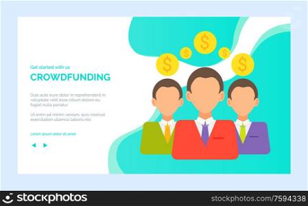 Crowdfunding closeup view of people with coins, investment or marketing strategy, character portrait view in suit, dollars or cash startup vector. Illustration for crowdfunding website or landing page flat style. Character in Suit, Cash Investment Online Vector