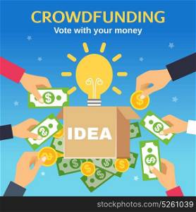 Crowdfunding Vector Illustration. Crowdfunding poster with box for donations light bulb and people hands holding money flat vector illustration