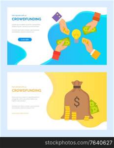 Crowdfunding vector, people giving money, investment and profit. Dollars in hands of investors, bag with cash gold coins and banknotes set. Website or webpage template, landing page flat style. Crowdfunding Dollar in Hands of Investors Web