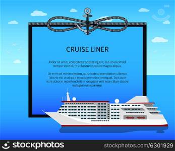 Cruise liner colorful banner vector Illustration bright sky with clouds image with cordage spiral and anchor, sea liner, cruise travel, place for text. Cruise Liner Colorful Banner Vector Illustration