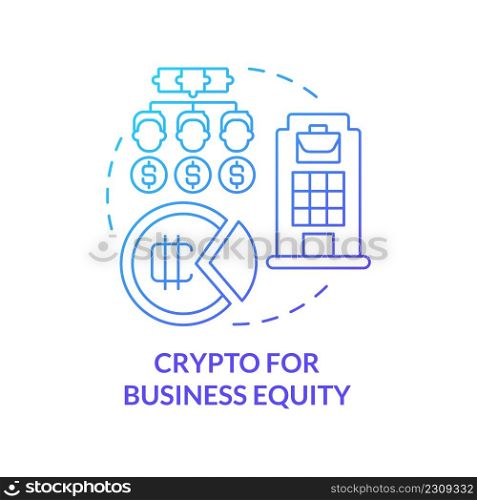 Crypto for business equity blue gradient concept icon. Cryptocurrency benefit in usage abstract idea thin line illustration. Profit-sharing option. Isolated outline drawing. Myriad Pro-Bold font used. Crypto for business equity blue gradient concept icon