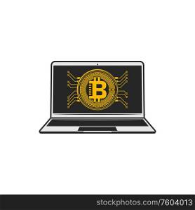 Cryptocurrency, bitcoin and blockchain sign on laptop screen. Vector virtual money mining in Internet. Notebook with bitcoin sign, cryptocurrency data