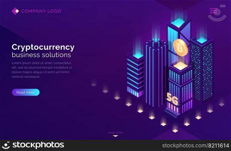 Cryptocurrency business solutions isometric landing page. Huge bitcoin hanging above neon glowing skyscraper buildings, 5G mining blockchain futuristic technology 3d vector illustration, web banner. Cryptocurrency business solution isometric landing