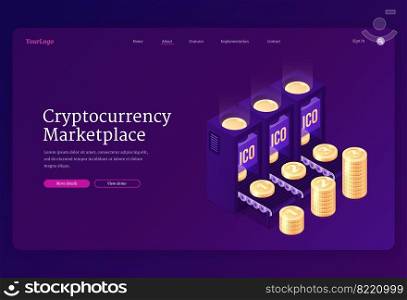 Cryptocurrency marketplace banner. Concept of online crypto currency exchange or transaction with blockchain and digital money. Vector landing page with isometric stacks of coins in web market. Vector landing page of cryptocurrency marketplace
