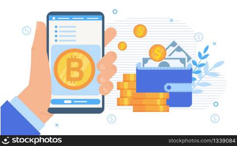 Cryptocurrency Stock Exchange Mobile Application Software. Male Hand Holding Phone with Bitcoin on Screen. Dollar Coins, Wallet with Cash. Mining Farm, Mobile Banking. Vector Flat Cartoon Illustration. Cryptocurrency Stock Exchange Mobile Application