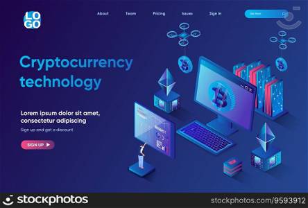 Cryptocurrency technology concept 3d isometric web landing page. People create mining farms, processing data, invest in crypto business and blockchain. Vector illustration for web template design