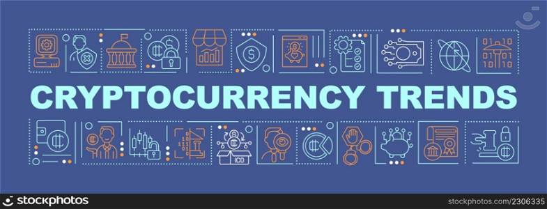 Cryptocurrency tendencies word concepts dark blue banner. Global market. Infographics with icons on color background. Isolated typography. Vector illustration with text. Arial-Black font used. Cryptocurrency tendencies word concepts dark blue banner