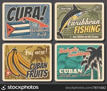 Cuba travel attractions, tourism and Havana city trips vector vintage posters. Cuban sea hotels and ocean beach resorts, Caribbean marlin fishing trips and tropical banana fruits. Caribbean and Cuba, travel, fishing, vacation