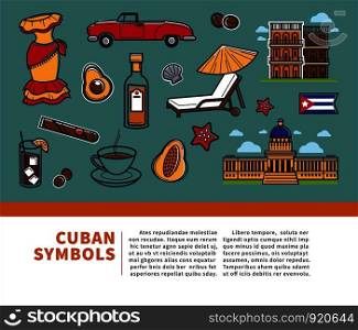 Cuba travel poster with information on Cuban culture famous symbols and Havana landmarks. Vector Cuba flag, cigar or rum and coffee, avocado or cocktail and retro car. Cuba travel poster with information on Cuban culture famous symbols and Havana landmarks.
