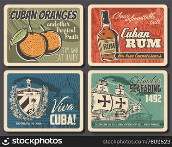 Cuba travel, vector retro vintage posters, Havana landmarks and city sightseeing tours. Viva Cuba, Columbus seafaring history museum, Cuban rum and oranges, capitol architecture, flag and map. Viva Cuba travel retro posters, Columbus museum