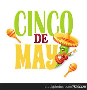 Cucumber character wearing sombrero hat and playing guitar vector, cinco de mayo festival. Celebration of holiday, musician with musical instrument. Cinco de Mayo Poster with Cucumber and Sombrero