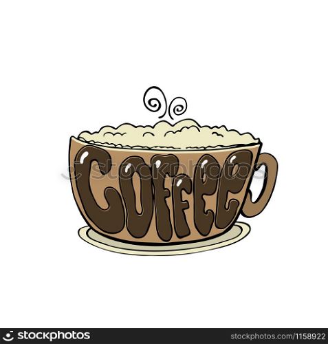 Cup of coffee with lettering,hand drawn vector illustration. Cup of coffee with lettering